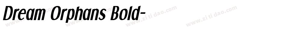Dream Orphans Bold字体转换